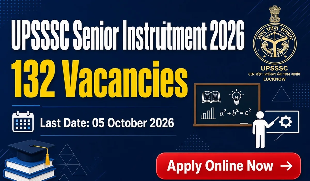 UPSSSC Senior Instructor Recruitment 2026 - Apply Online